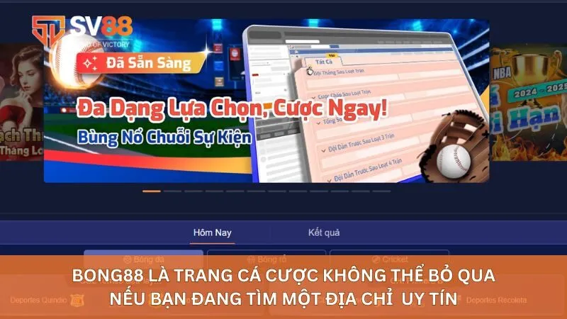 Bong88 là trang cá cược không thể bỏ qua nếu bạn đang tìm một địa chỉ uy tín